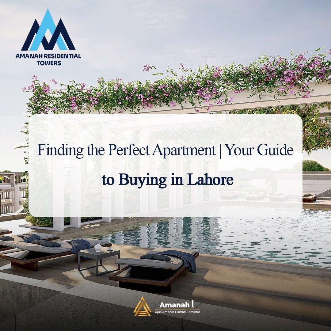 Finding the Perfect Apartment | Your Guide to Buying in Lahore