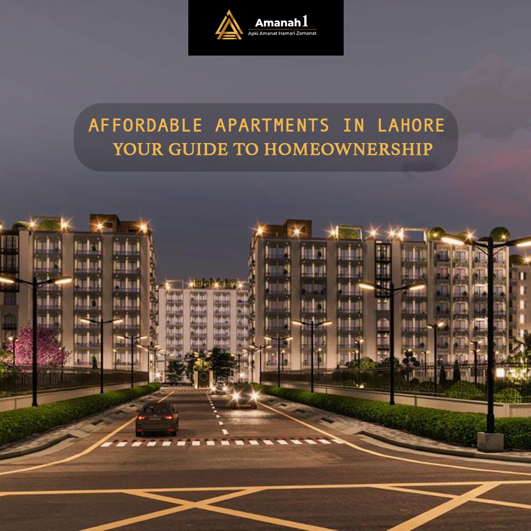 Affordable Apartments in Lahore | Your Guide to Homeownership